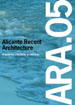 ARA.05. Alicante Recent Architecture / Arquitectura Reciente en Alicante